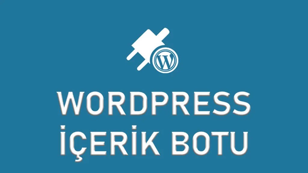 Wordpress Makale Botu - Görsel 1